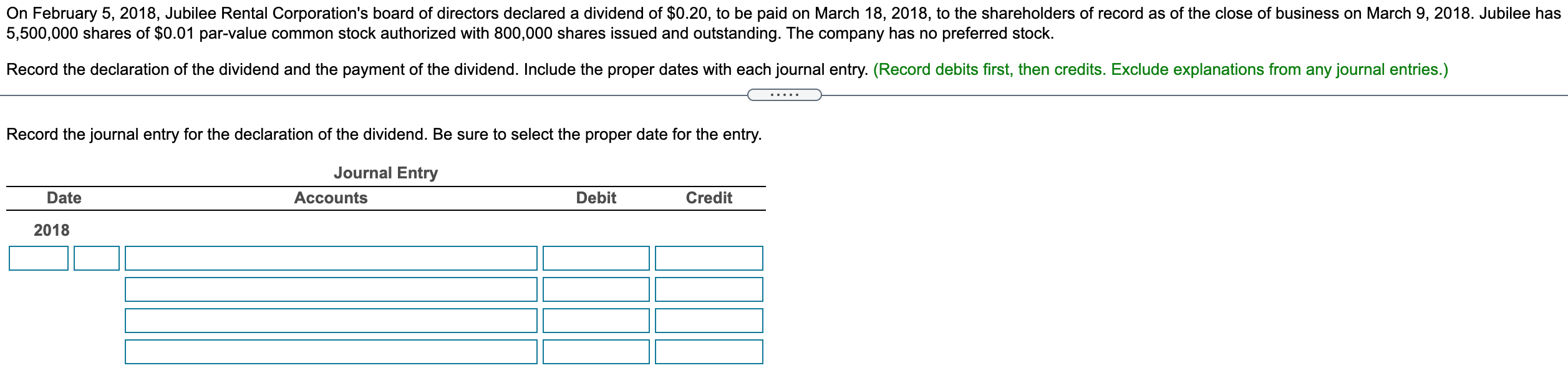 Solved On February 5, 2018, Jubilee Rental Corporation's