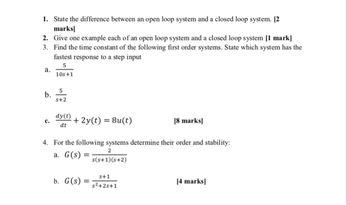 Solved 1. State the difference between an open loop system | Chegg.com