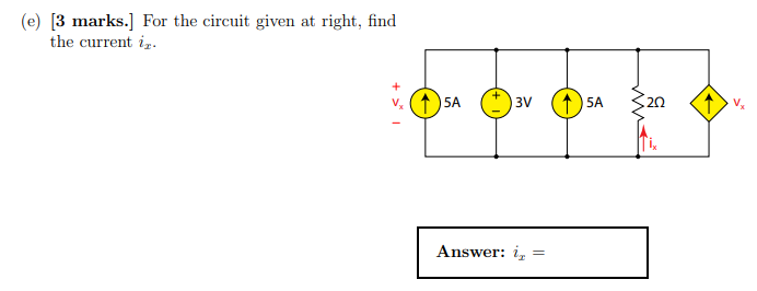 Solved (e) [3 marks.) For the circuit given at right, find | Chegg.com
