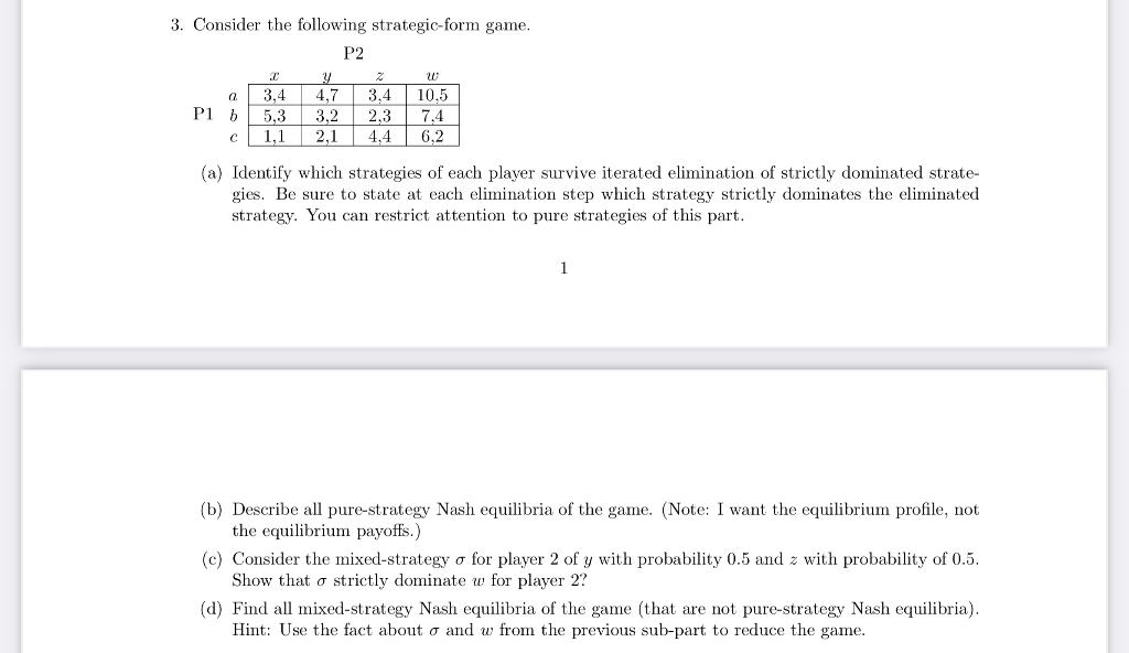 Solved 3. Consider The Following Strategic-form Game. P2 P1 | Chegg.com