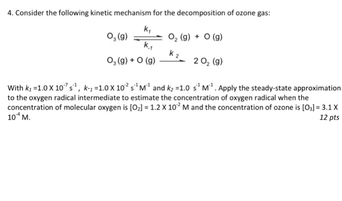 Solved 4. Consider the following kinetic mechanism for the | Chegg.com