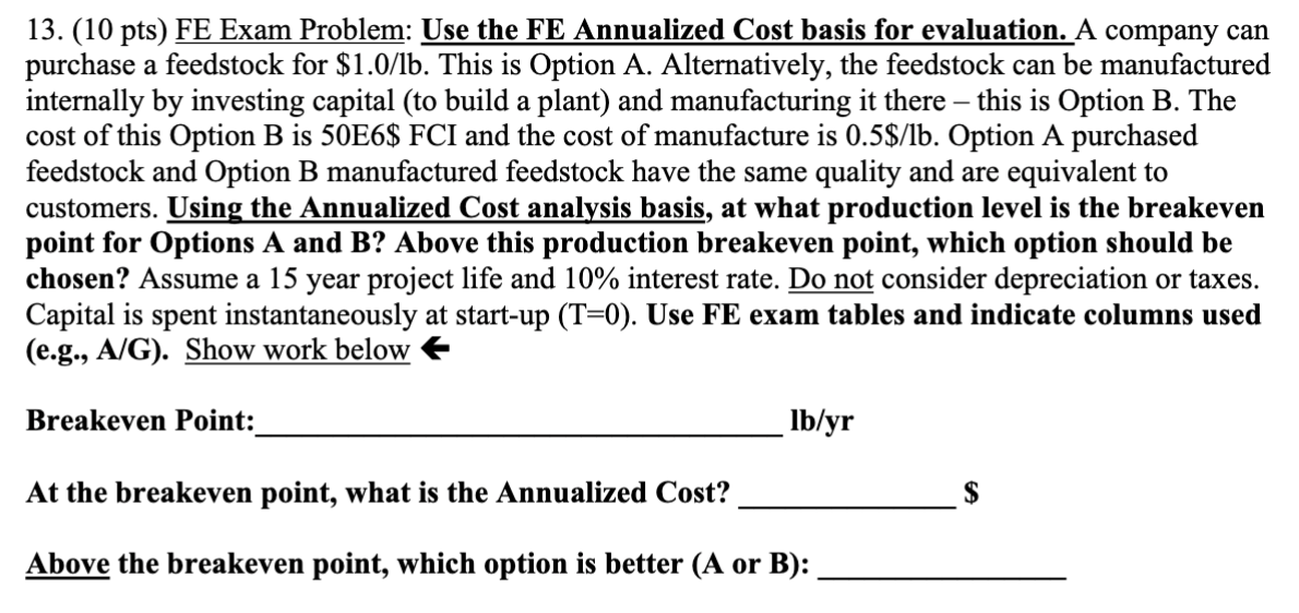 13. (10 pts) FE Exam Problem: Use the FE Annualized | Chegg.com