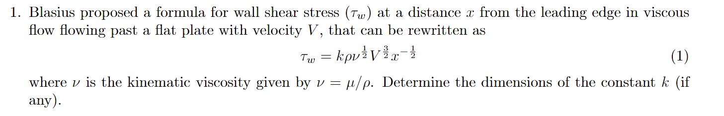 Solved 1. Blasius proposed a formula for wall shear stress | Chegg.com