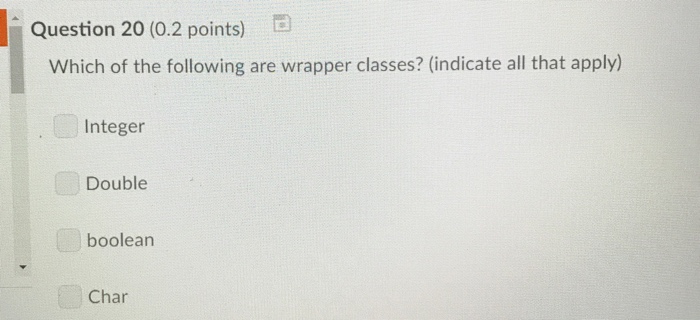 Solved Question 20 (0.2 points) Which of the following are | Chegg.com
