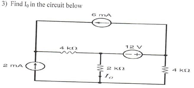 Solved 3) Find I in the circuit below 6 mA 4 ΚΩΣ 12 V 2 mA 2 | Chegg.com