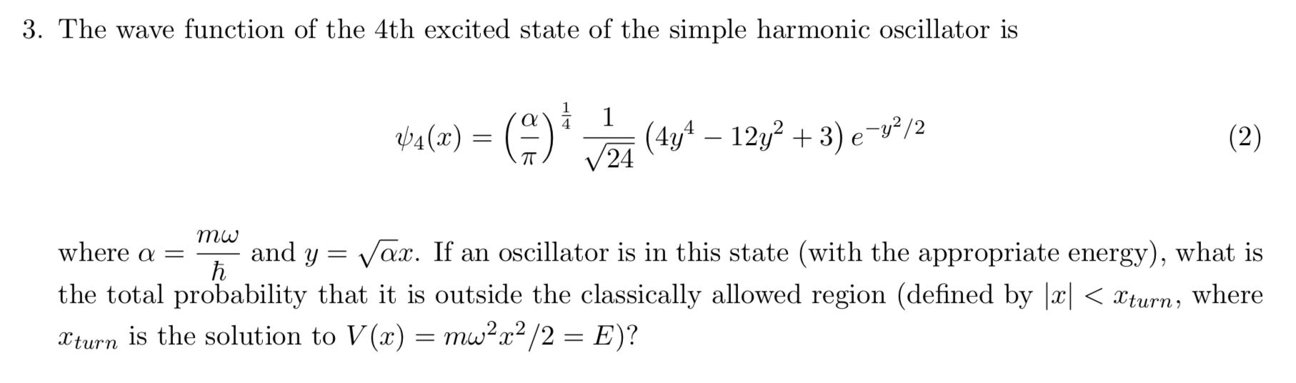 Solved 3. The wave function of the 4th excited state of the | Chegg.com