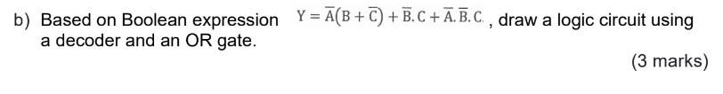 Solved B) Based On Boolean Expression Y = A(B+C) + B.C + | Chegg.com