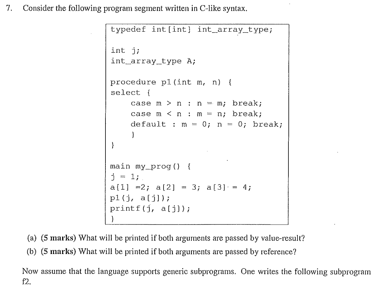 Solved 7. Consider the following program segment written in | Chegg.com