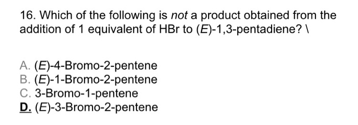 Solved 16. Which of the following is not a product obtained | Chegg.com