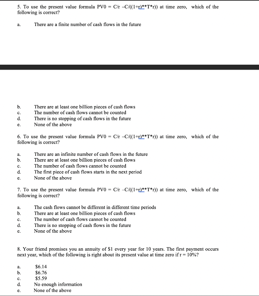 Solved 5. To use the present value formula PVO - C/r | Chegg.com