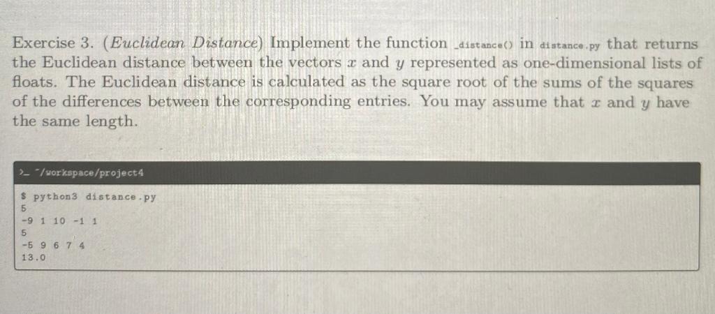 Exercise 3. (Euclidean Distance) Implement the | Chegg.com