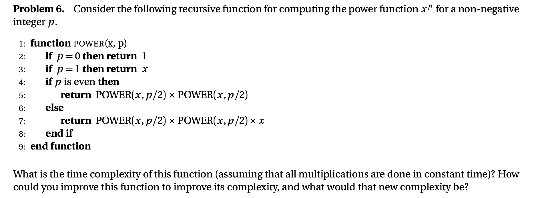 Solved Problem 6. Consider the following recursive function | Chegg.com