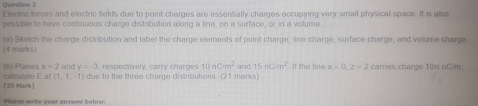 Solved Question 2 Electric forces and electric fields due to | Chegg.com