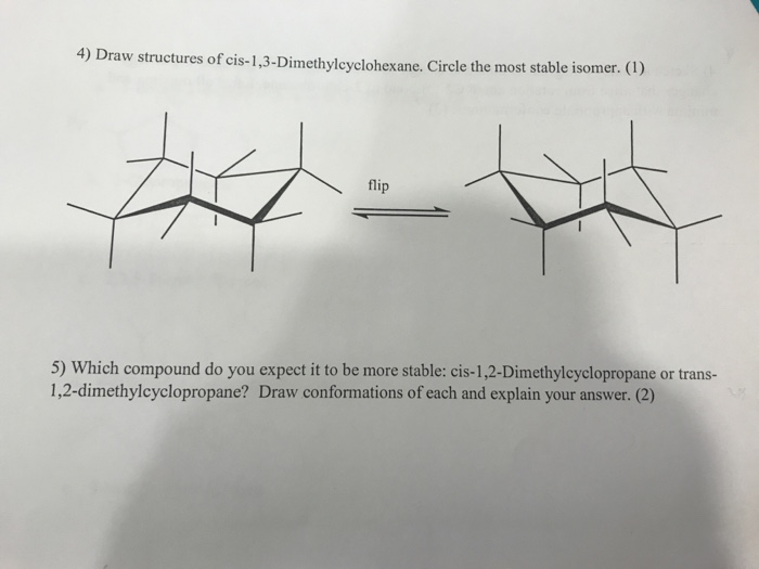 Solved 4) Draw structures of cis1,3Dimethylcyclohexane.