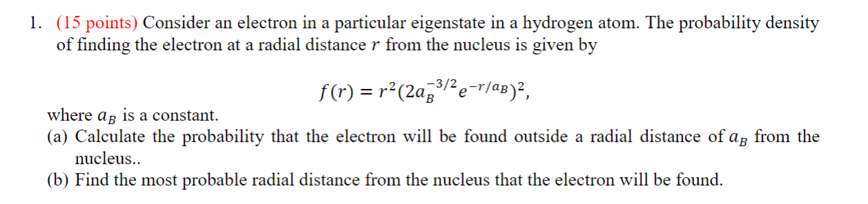 Solved 1. (15 points) Consider an electron in a particular | Chegg.com
