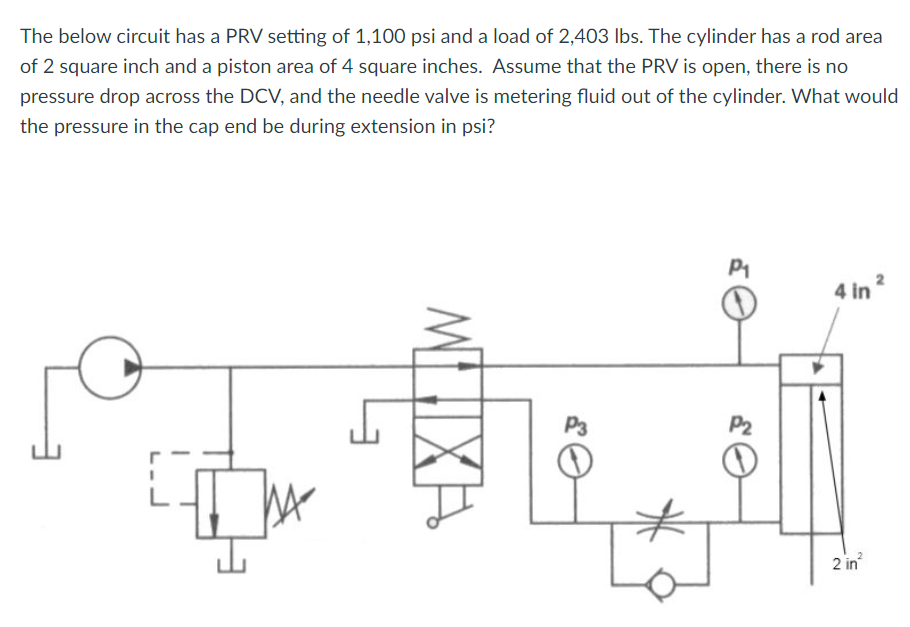 Solved The below circuit has a PRV setting of 1,100 psi and | Chegg.com