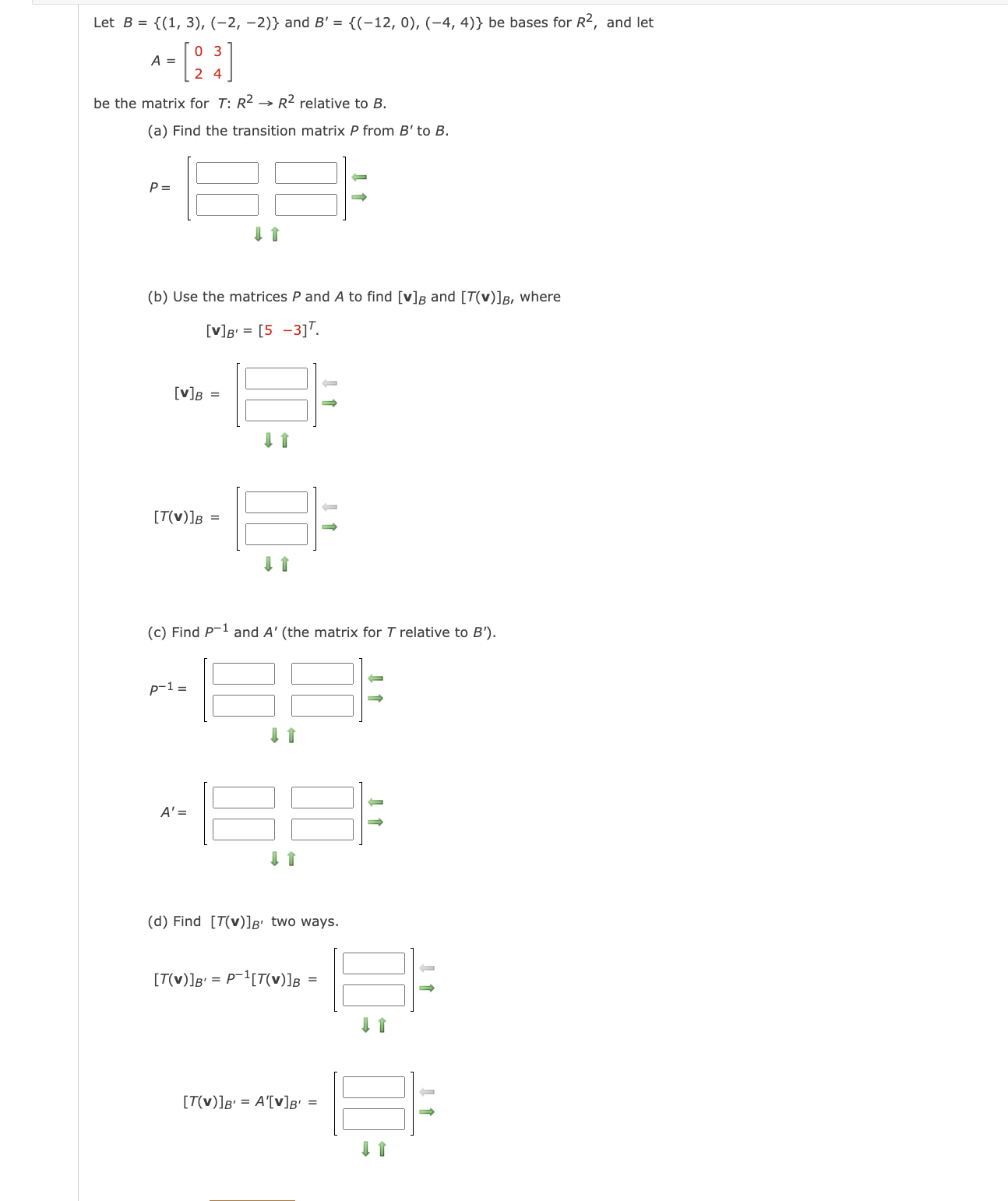 Solved Let B={(1,3),(-2,-2)} ﻿and B'={(-12,0),(-4,4)} ﻿be | Chegg.com