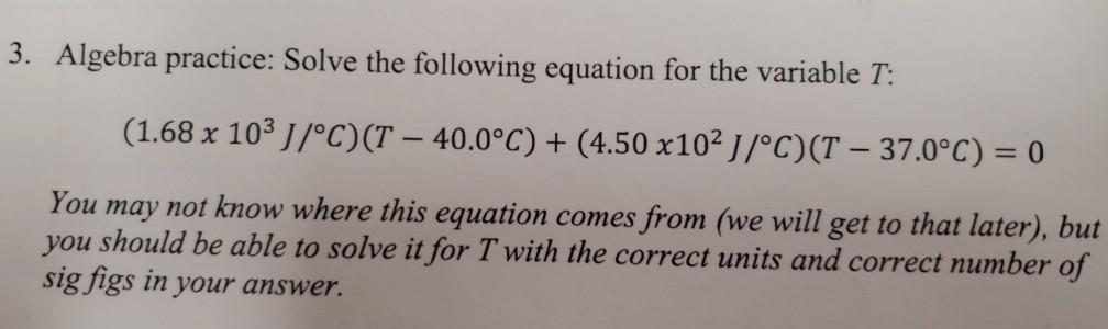 Solved 3. Algebra practice: Solve the following equation for | Chegg.com