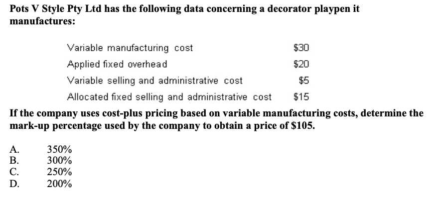 Solved If the company uses cost-plus pricing based on | Chegg.com