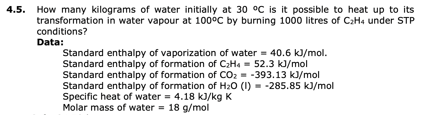 Solved 4.5. How many kilograms of water initially at 30 C Chegg