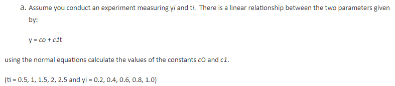 Solved a. Assume you conduct an experiment measuring yi and | Chegg.com