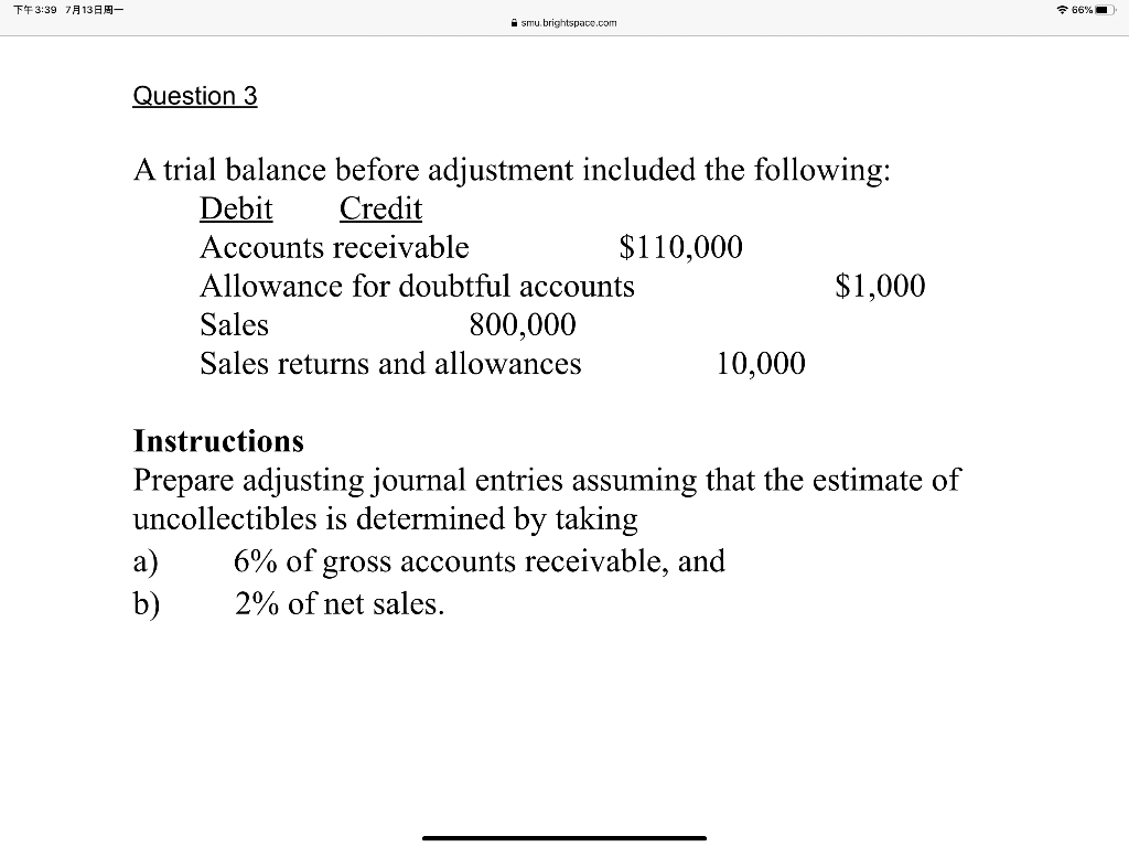 Solved TF3:39 713- 66% ismu brightspace.com Question 3 A | Chegg.com