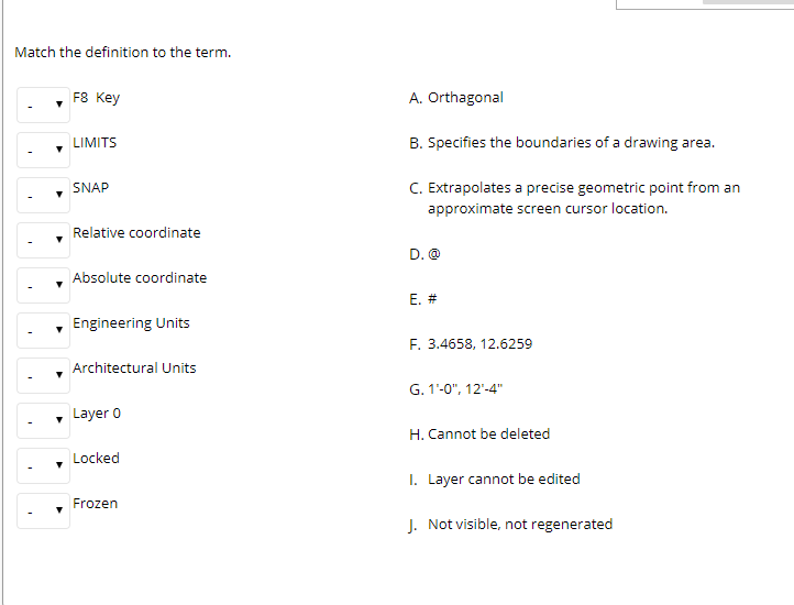 Solved Match the definition to the term. F8 Key A.
