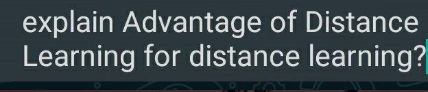 Solved explain Advantage of Distance Learning for distance | Chegg.com