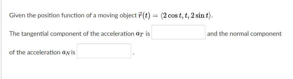 Solved Given the position function of a moving object f(t) = | Chegg.com