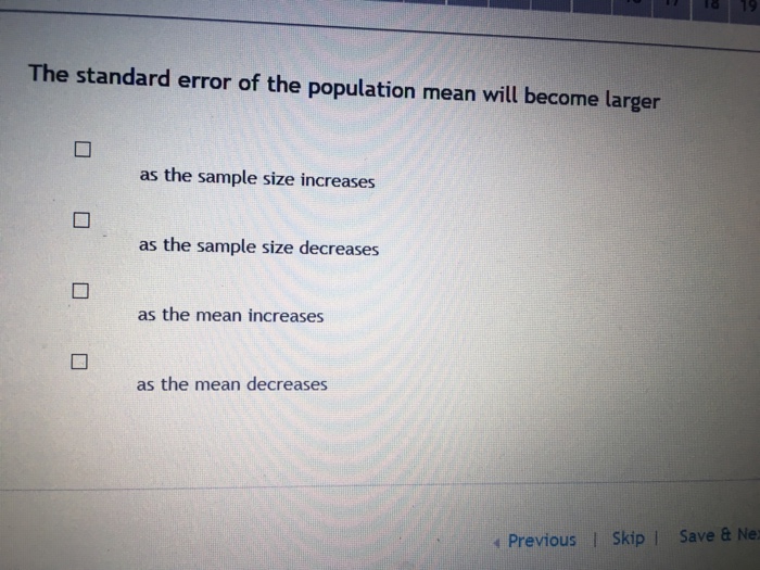 Solved The standard error of the population mean will become | Chegg.com