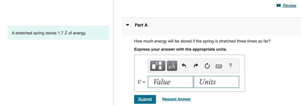 Solved A stretched spring stores 1.7 ﻿J of energy.Part AHow | Chegg.com