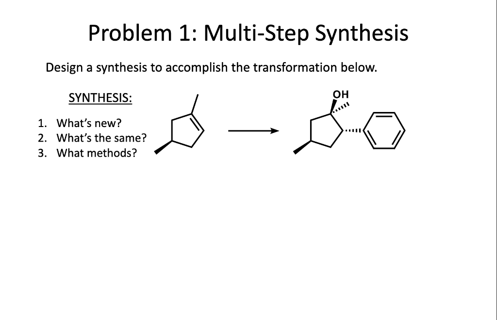 Solved Problem 1: Multi-Step Synthesis Design A Synthesis To | Chegg.com