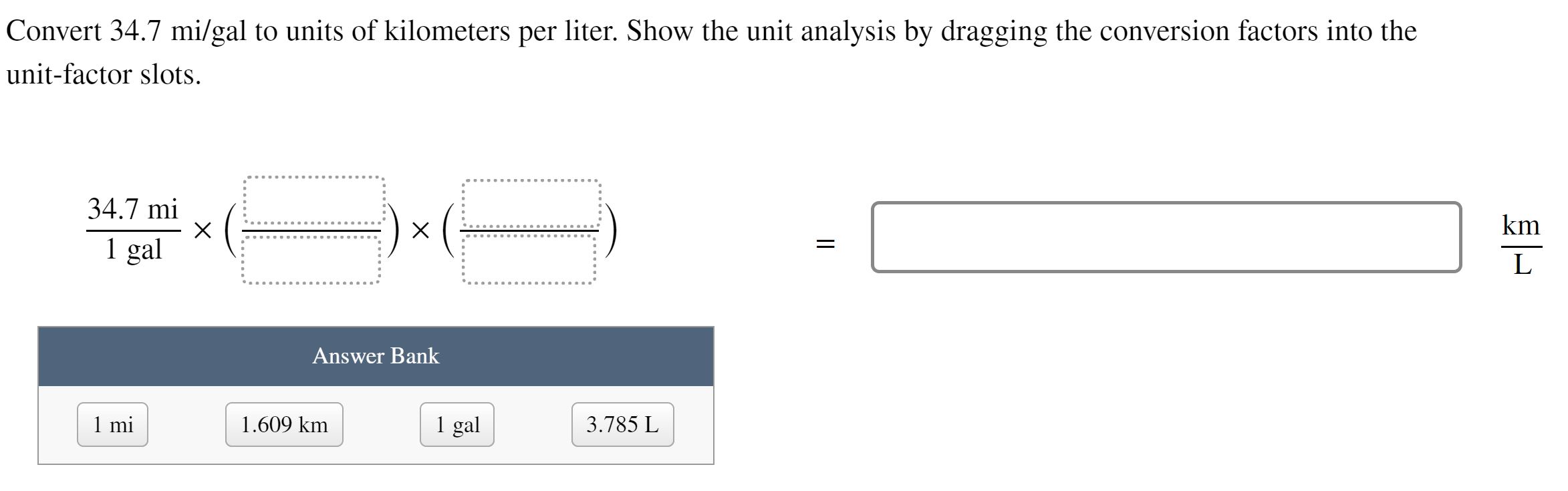 Solved Convert 34.7mi/gal to units of kilometers per liter.