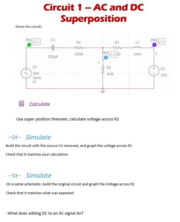 Solved Circuit 1-AC and DC Superposition Given the circuit: | Chegg.com