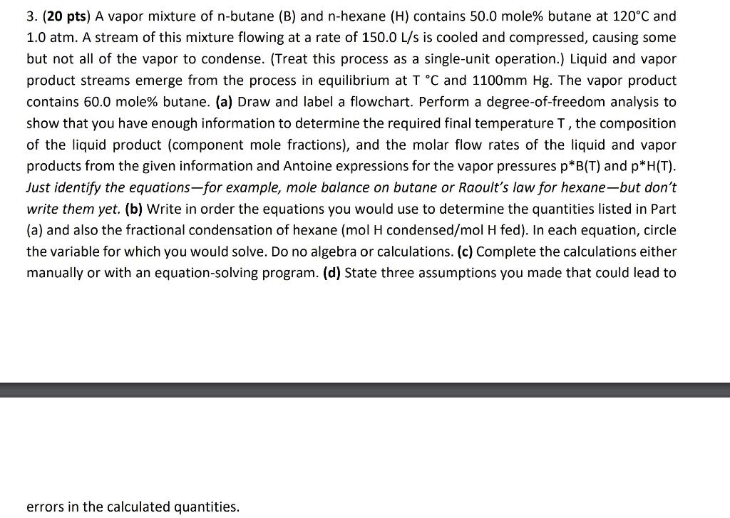 Solved 3. (20 Pts) A Vapor Mixture Of N-butane (B) And | Chegg.com