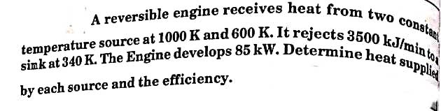 Solved A Reversible Engine Receives Heat From Two Constant | Chegg.com