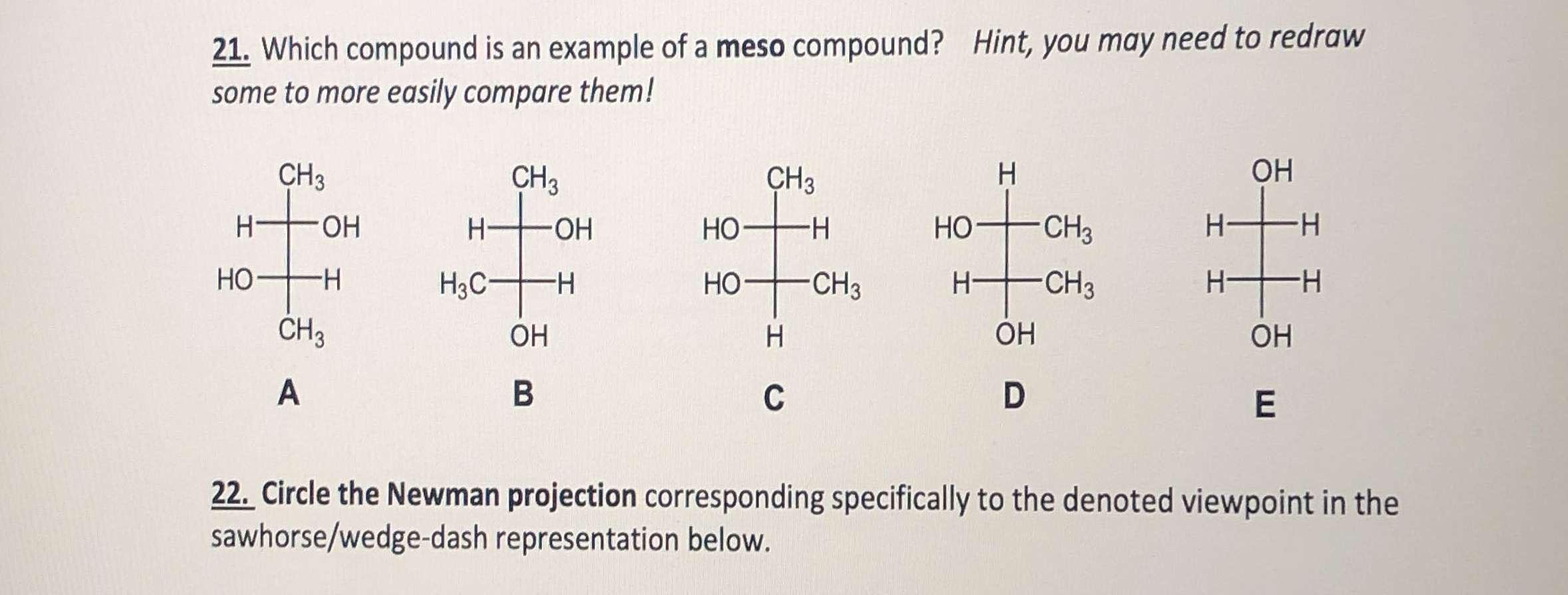 Solved 21. Which compound is an example of a meso compound? | Chegg.com