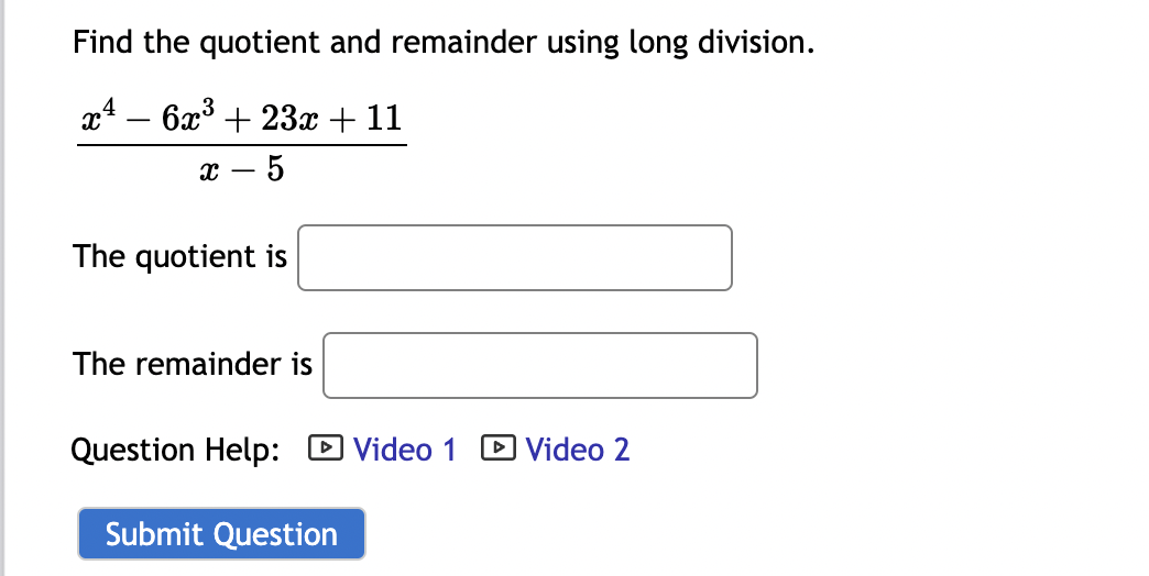 Solved Find The Quotient And Remainder Using Long Division. | Chegg.com