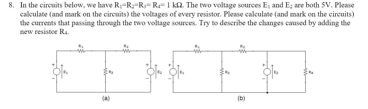 Solved 8. In the circuits below, we have Ri=R2=R3=R4= 1 k12. | Chegg.com