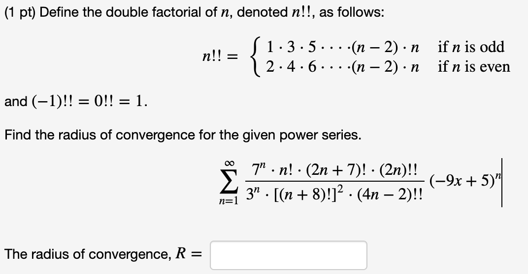 Solved 1 Pt Define The Double Factorial Of N Denoted N Chegg Com