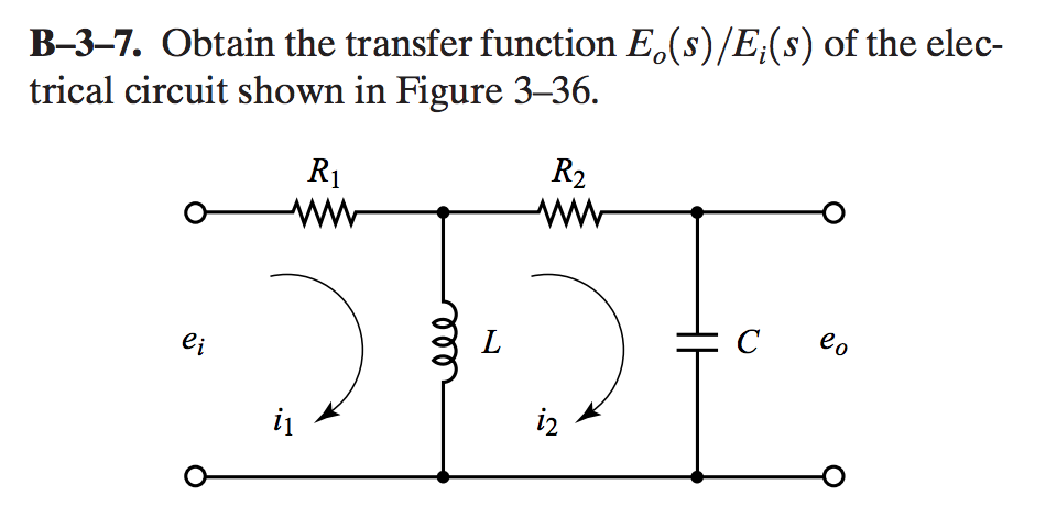 Solved B–3–7. Obtain the transfer function E,(s)/E;(s) of | Chegg.com