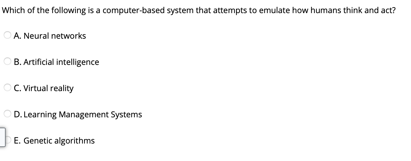 Solved Which Of The Following Is A Computer-based System | Chegg.com