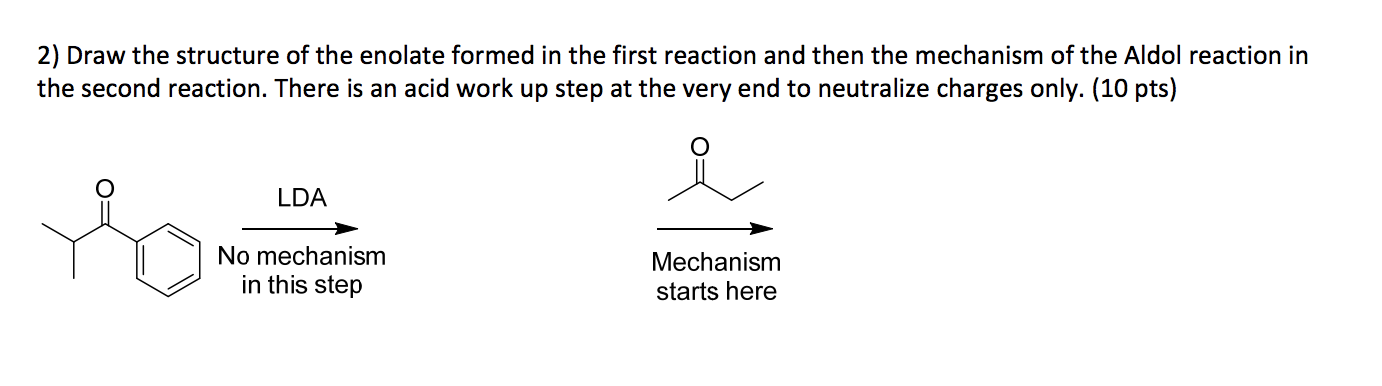 Solved 2) Draw the structure of the enolate formed in the | Chegg.com