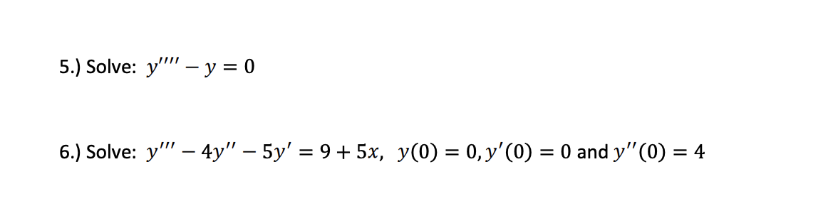 \( y^{\prime \prime \prime \prime}-y=0 \) \( y^{\prime \prime \prime}-4 y^{\prime \prime}-5 y^{\prime}=9+5 x, y(0)=0, y^{\pri