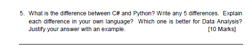 Solved 5. What is the difference between C# and Python? | Chegg.com