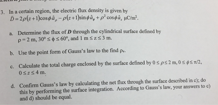 Solved 3. In a certain region, the electric flux density is | Chegg.com