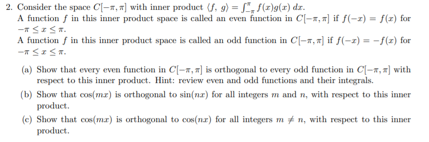 Solved 2 Consider The Space C 2 7 With Inner Product Chegg Com