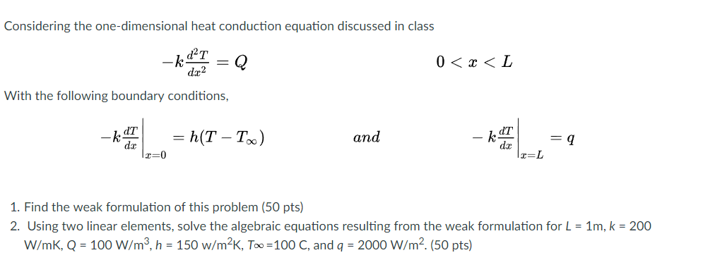 Solved Considering the one-dimensional heat conduction | Chegg.com