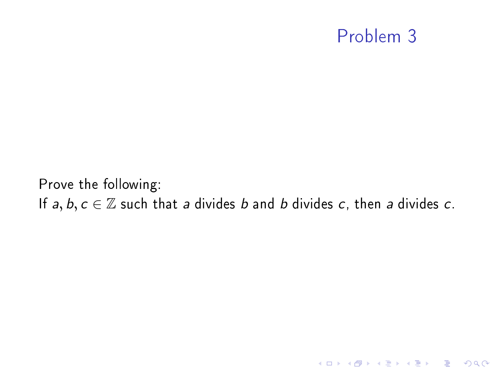 Solved Prove The Following: If A,b,c∈Z Such That A Divides B | Chegg.com