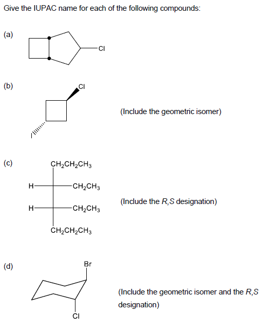 Solved Give the IUPAC name for each of the following | Chegg.com